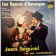 Jean Ségurel & Ses Troubadours - Les Fiancées D'Auvergne